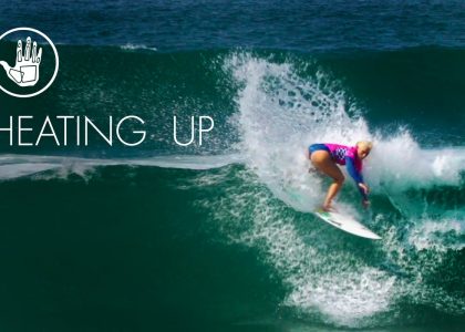 Heating Up // Tatiana Weston-Webb | aquasport.tv