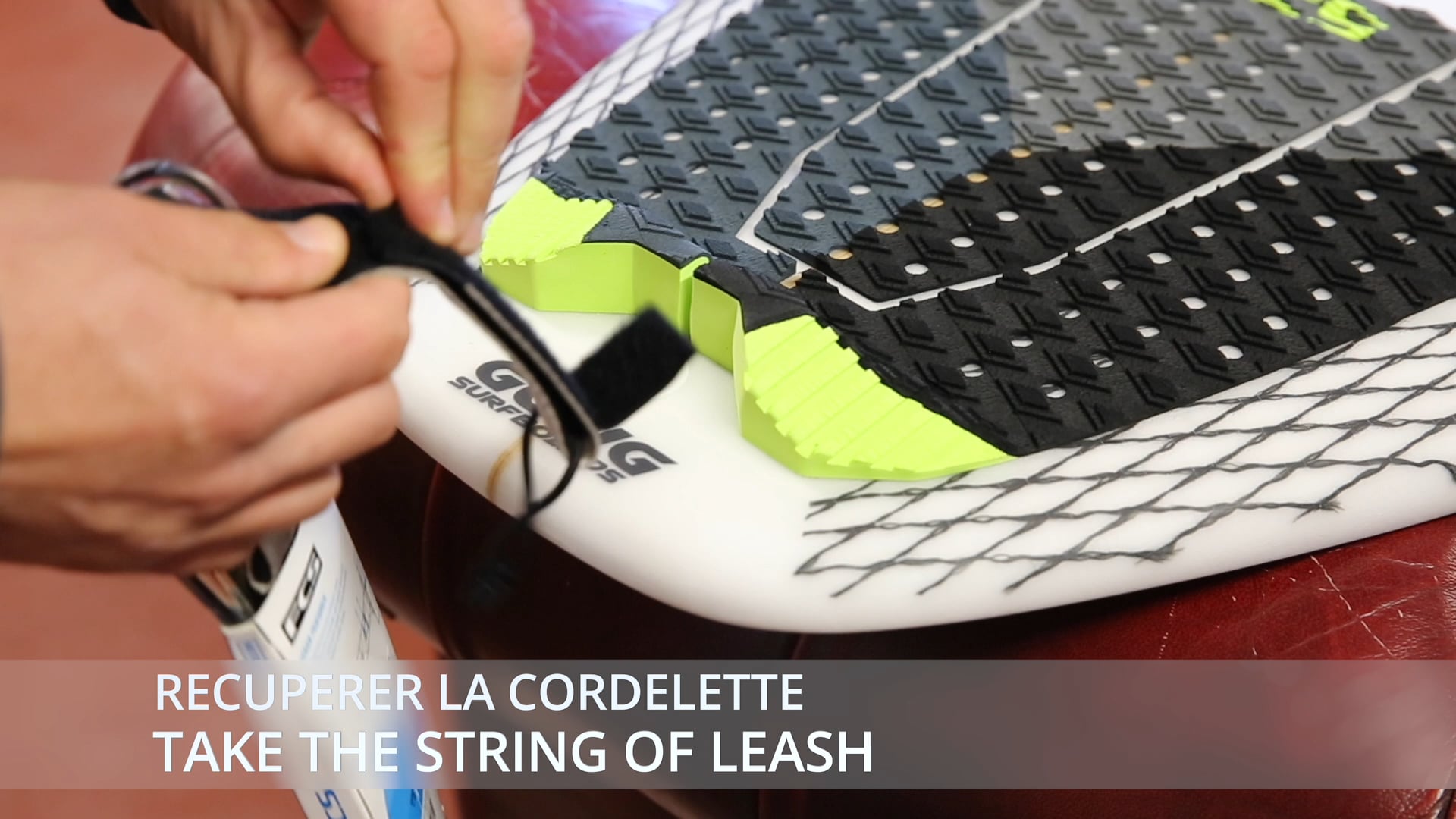 HOW TO INSTALL YOUR LEASH / COMMENT INSTALLER VOTRE LEASH GONG SURFBOARDS