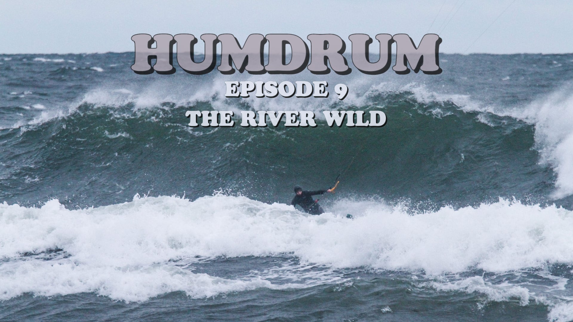 Humdrum – ep 9 – The River Wild